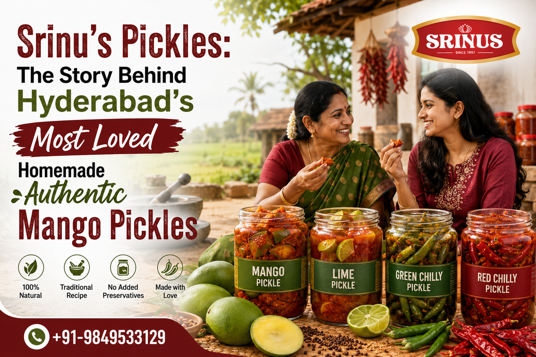 Srinu's Pickles: The Story Behind Hyderabad's Most Loved Homemade Authentic Mango Pickles